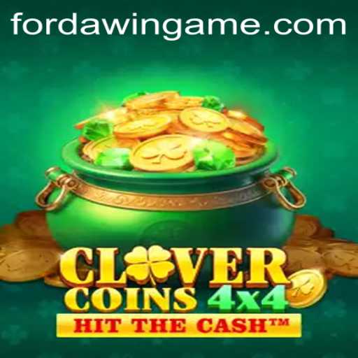 Unleashing the New Gaming Sensation: CloverCoins4x4 and the Power of FORDAWIN